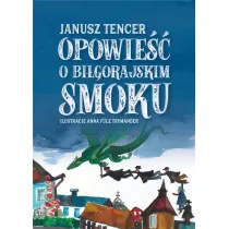 Opowie�� o Bi�gorajskim smoku
