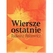 Wiersze ostatnie
