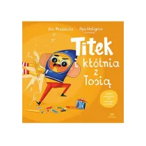 Titek i k��tnia z Tosi�