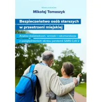 Bezpiecze�stwo os�b starszych w przestrzeni miejskiej