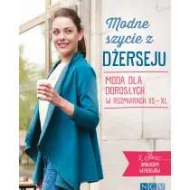 Modne szycie z derseju. Moda dla dorosych w rozmiarach XS - XL
