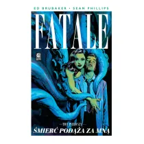 �mier� pod��a za mn�. Fatale. Tom 1