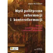 My�l polityczna reformacji i kontrreformacji T.II Sob�r Trydencki i reforma katolicka