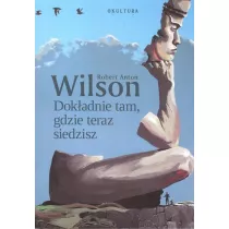 Dokadnie tam, gdzie teraz siedzisz