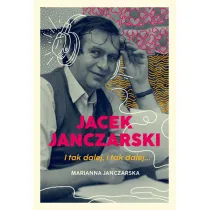 Jacek Janczarski. I tak dalej, i tak dalej...