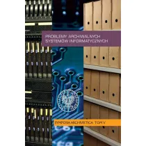 Problemy archiwalnych system�w informatycznych