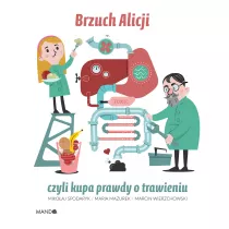 Brzuch Alicji czyli kupa prawdy o trawieniu
