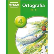 PUS Ortografia ch-h. Cz 4. wiczenia z ortografii jzyka polskiego