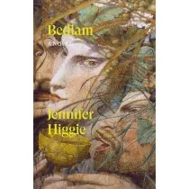 Bedlam. A Novel