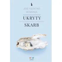 Ukryty skarb. O sztuce wewn�trznego poszukiwania