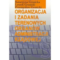 Organizacja i zadania terenowych organ�w administracji rz�dowej
