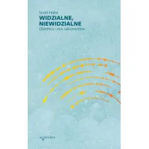 Widzialne, niewidzialne. Obietnica i moc sakrament�w