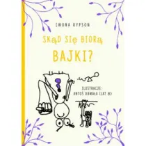 Sk�d si� bior� bajki?
