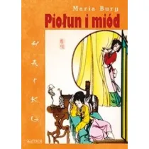 Haiku. Pio�un i mi�d