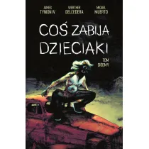 Co� zabija dzieciaki. Tom 7