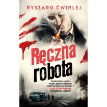R�czna robota. Milicjanci z Poznania. Tom 3