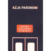 Drzwi zostan� otwarte