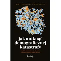 Jak unikn�� demograficznej katastrofy. O ludno�ciowym PEGAZ-ie, r�wnaniu rodzinnym i dobrym miejscu do �ycia