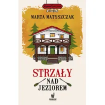 Strza�y nad jeziorem. Krymina� pod psem. Tom 3