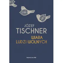 Wiara ludzi wolnych