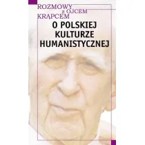 Rozmowy z o. Kr�pcem. O polskiej kulturze human.