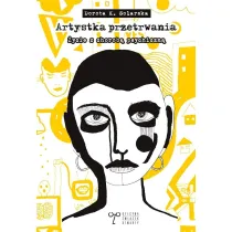 Artystka przetrwania. O �yciu z chorob� psychiczn�