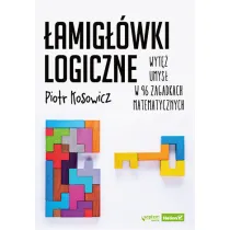 �amig��wki logiczne. Wyt� umys� w 96 zagadkach matematycznych