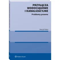 Przy��cza wodoci�gowe i kanalizacyjne. Problemy prawne