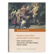O popraw� losu dzieci porzuconych i osieroconych