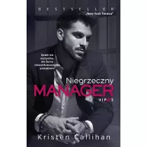 Niegrzeczny manager. Cykl VIP. Tom 2