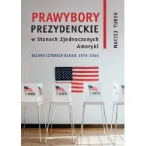 Prawybory prezydenckie w Stanach Zjednoczonych Ameryki. Binas czterech dekad, 1976-2016