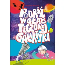 Podr� w g��b T�czowej Galaktyki