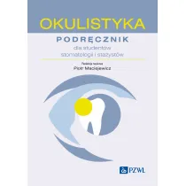 Okulistyka. Podr�cznik dla student�w stomatologii i sta�yst�w