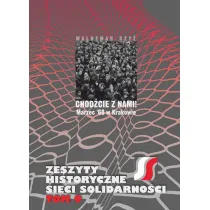 Chod�cie z nami! Marzec '68 w Krakowie