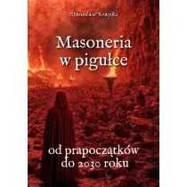 Masoneria w pigu�ce. Od prapocz�tk�w do 2030 roku