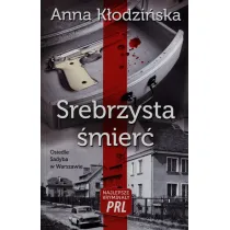 Najlepsze krymina�y PRL Tom 3 Srebrzysta �mier�