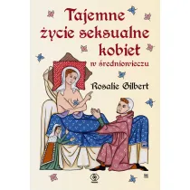 Tajemne �ycie seksualne kobiet w �redniowieczu