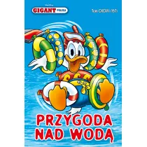 Przygoda nad wod�. Gigant poleca. Tom 7/2016
