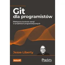 Git dla programist�w. Efektywna kontrola wersji w projektach programistycznych