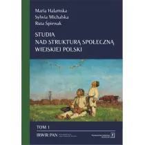 Studia nad struktur� spo�eczn� wiejskiej Polski. Tom 1