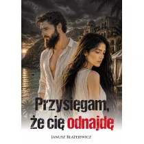 Przysi�gam, �e ci� odnajd�