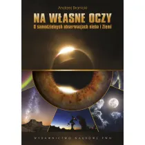 Na w�asne oczy. O samodzielnych obserwacjach nieba