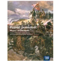 Historia i spoeczestwo. Pozna przeszo. Wojna i wojskowo. Podrcznik do historii i spoeczestwa dla szk ponadgimnazjalnych