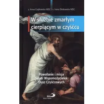 W s�u�bie zmar�ym cierpi�cym w czy��cu