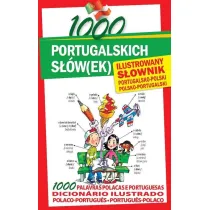 1000 portugalskich s��w(ek). Ilustrowany s�ownik portugalsko-polski polsko-portugalski