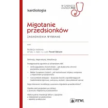 Migotanie przedsionk�w. Zagadnienia wybrane. W gabinecie lekarza specjalisty. Kardiologia