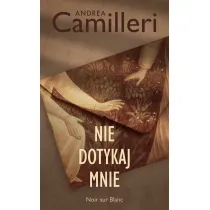 Nie dotykaj mnie