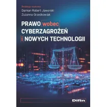 Prawo wobec cyberzagro�e� i nowych technologii