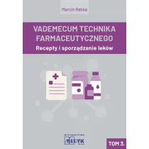 Vademecum Technika Farmaceutycznego Tom 3
