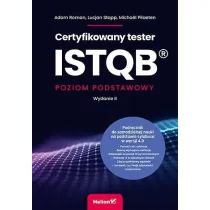 Certyfikowany tester ISTQB. Poziom podstawowy